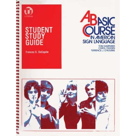 A Basic Course in American Sign Language Study Guide
