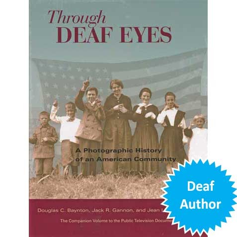 Through Deaf Eyes  Photographic History  9781563683473