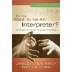 So You Want to be an Interpreter? 4th Edition