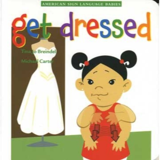 ASL Babies: Get Dressed