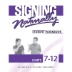 Signing Naturally Units 7-12 Student Set