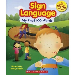 Sign Language: My First 100 Words