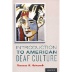 Introduction to American Deaf Culture