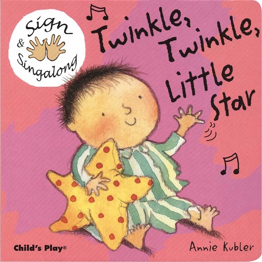 Sign & Singalong: Twinkle, Twinkle, Little Star Board Book