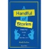 A Handful of Stories: 74 Stories by Deaf Storytellers (2nd edition)