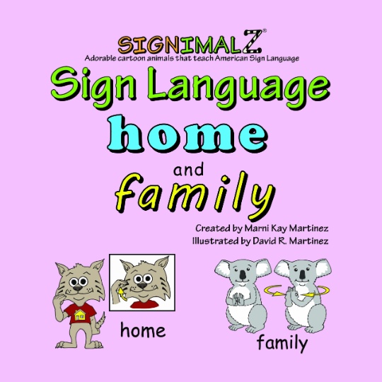 SignamalZ Sign Language Home and Family Book