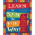 Learn to Sign the Fun Way!