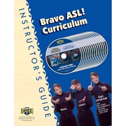 Sign Enhancers Bravo ASL! Curriculum Instructor's Guide