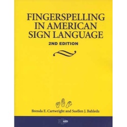 Fingerspelling in American Sign Language 2nd Edition