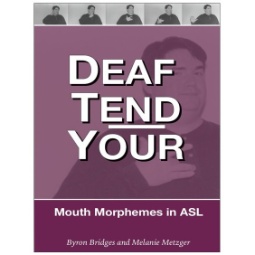 Deaf Tend Your