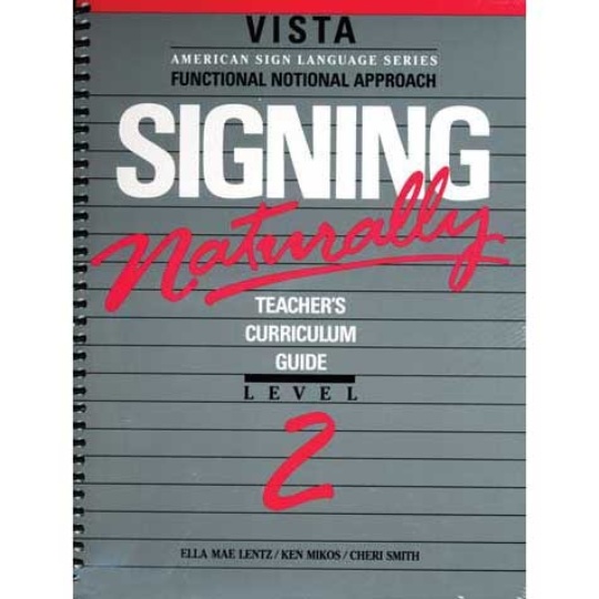 Signing Naturally Level 2 Teacher Workbook / DVD