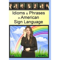 Idioms & Phrases in American Sign Language Volume 3