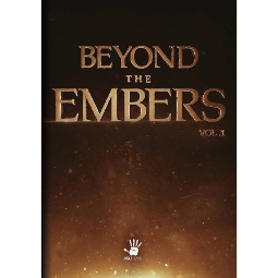 Beyond the Embers: Volume 1