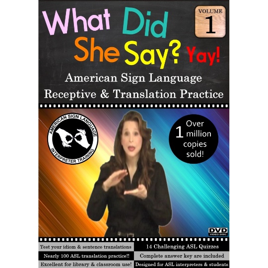 What Did She Say?  ASL Receptive & Translation  Vol. 1