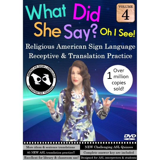 What Did She Say?  ASL Receptive & Translation  Vol. 4