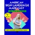 American Sign Language Made Easy - ASL for Beginners  - ABC's, Numbers, and Everyday Signs