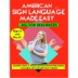 American Sign Language Made Easy - ASL for Beginners  - Family, Masculine and Feminine Signs, Vocabulary, and Everyday Needs