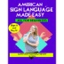 American Sign Language Made Easy - ASL for Beginners - Learn Deaf Culture, History, and CODA