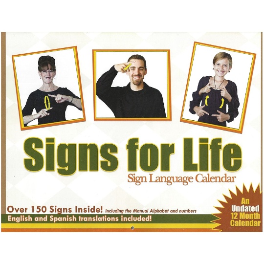 Signs for Life Undated ASL Calendar