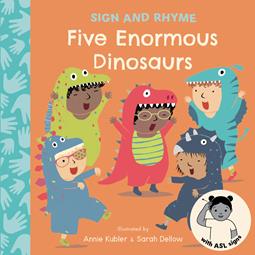 Sign and Rhyme: Five Enormous Dinosaurs