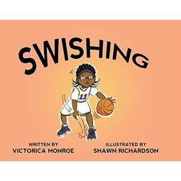 Swishing | by Victoria Monroe, Shawn Richardson | Hardcover